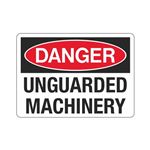 Danger  Unguarded Machinery  Sign